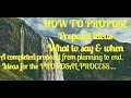 How to Propose - Romantic ways to Propose - Proposal Ideas- Marriage proposal