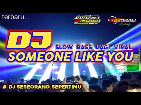 DJ BE LIKE YOU SLOWBASS-69 PROJECT