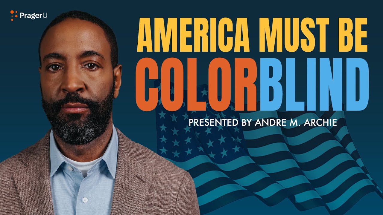 America Must Be Colorblind | 5-Minute Videos