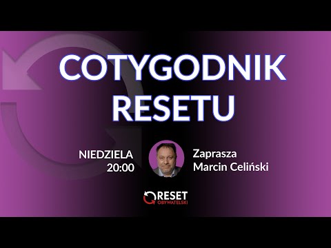 #CotygodnikResetu - Marcin Celiński