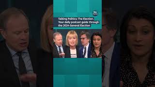 Talking Politics: The Election - Your daily podcast guide through the 2024 General Election
