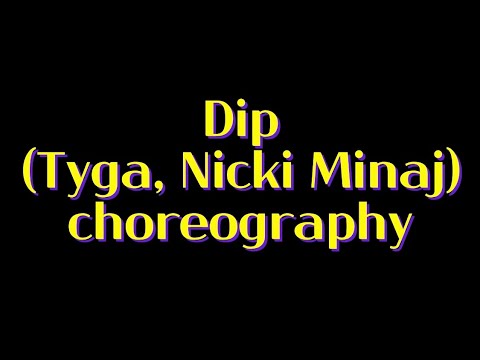 Dip choreography      Music : Dip - Tyga & Nicki Minaj #hiphop #choreography #dance #dancer