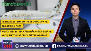 TamdaMedia | ĐIỂM TIN 24H - 09.05.2026 | Người Việt tại Séc cân nhắc vé bay giá rẻ và sự an toàn