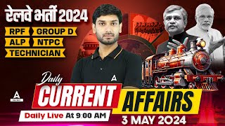 3 May Current Affairs 2024 | Railway Current Affairs 2024 | Current Affairs by Ashutosh Sir