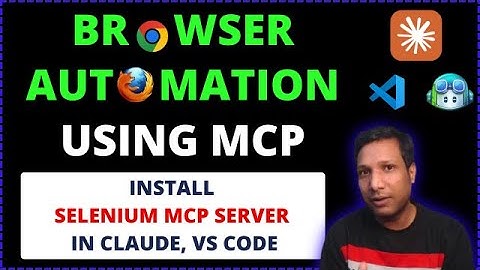 Install Selenium MCP Server | Integration with Claude, VS Code | Github Copilot | Claude 3.7 Sonnet