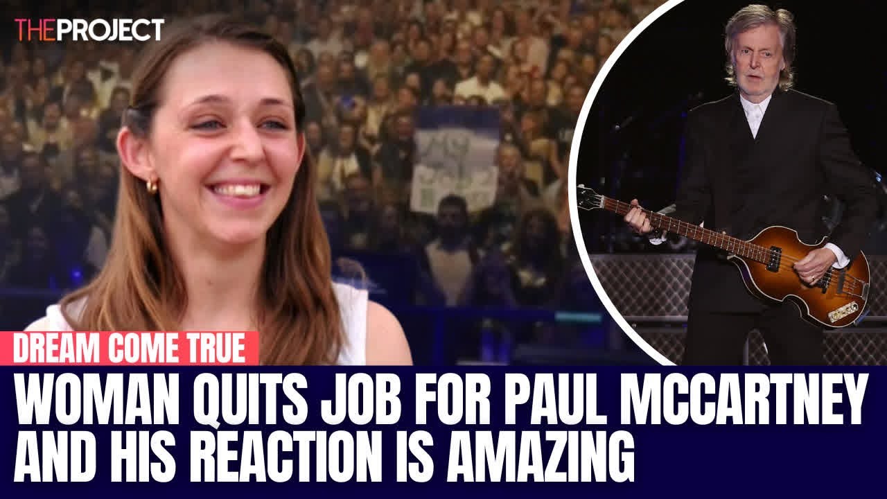 Woman Quits Job For Paul McCartney And His Reaction Is Amazing YouTube