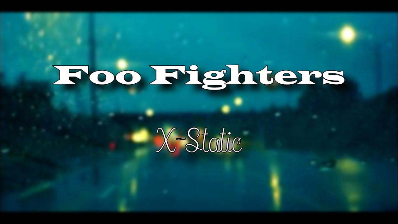 Foo Fighters XStatic (letra en español) YouTube