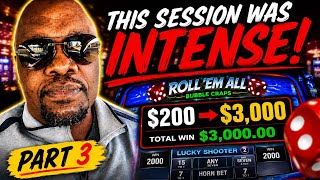 This Bubble Craps Session Was INTENSE! | Part 3