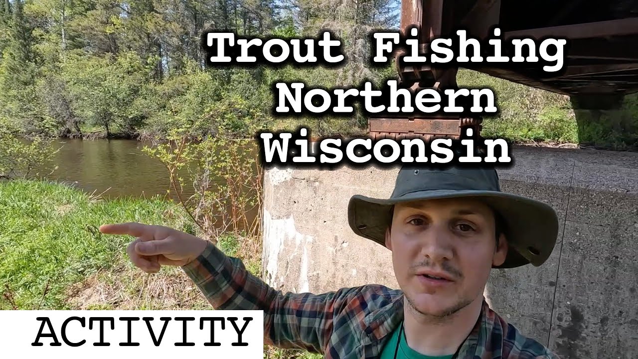 Trout Fishing Northern Wisconsin's National Forest YouTube