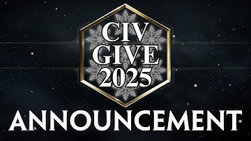 Civ Give 2025 Announcement Trailer