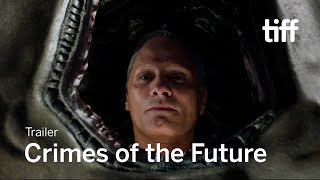 Crimes Of The Future Trailer Tiff 2022