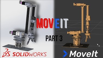 From SolidWorks to URDF & MoveIt! (Part 3 - MoveIt! Setup)