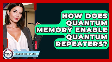 How Does Quantum Memory Enable Quantum Repeaters? - Quantum Tech Explained