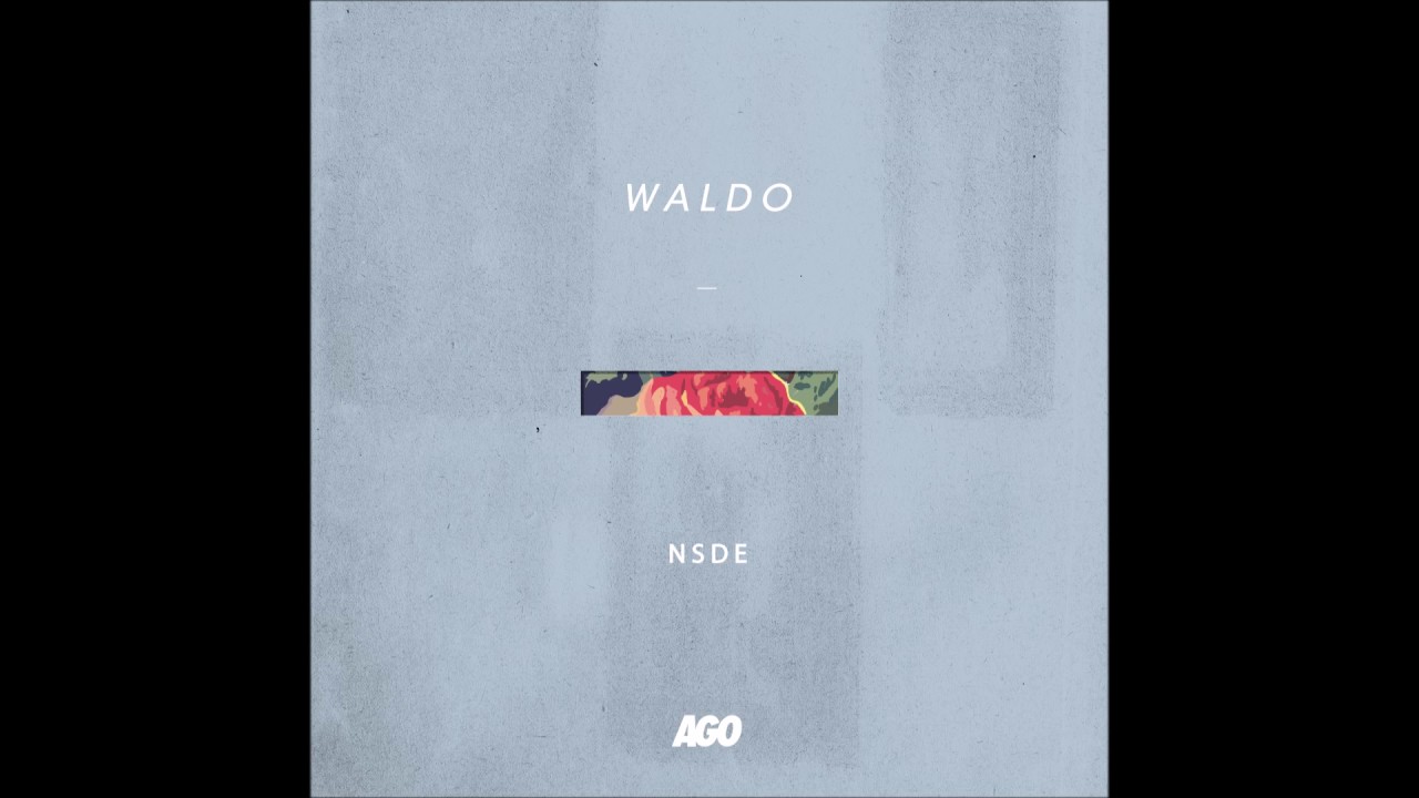 Watch Waldo - NSIDE/OUTSDE (Full Mixtape) on YouTube Watch Waldo - NSIDE/OUTSDE (Full Mixtape) on YouTube