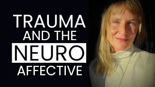 Trauma And The Neuroaffective Relational Model Narm