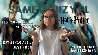Jest 10/10 ale… edycja Harry Potter //SameQuizy