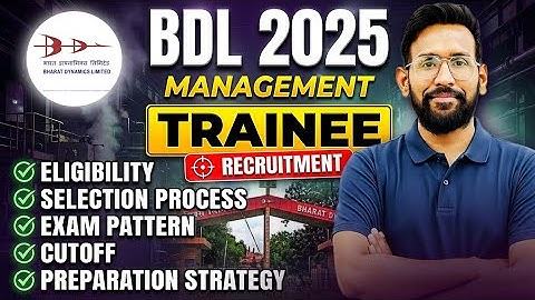 BDL Management Trainee Recruitment 2025: Eligibility, Exam Pattern & Preparation #InfinityZone #gate
