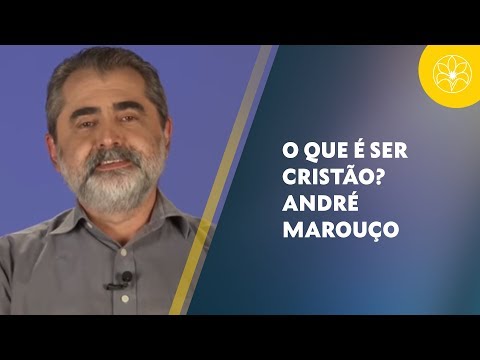 O QUE É SER CRISTÃO? | André Marouço (19/11/2018)