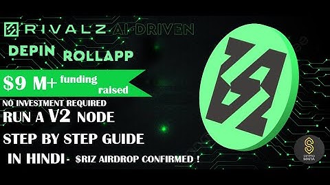 RIVALZ AI , CONFIRMED AIRDROP  🪂 , RUN A V2 NODE , COMPLETE GUIDE IN HINDI - CRYPTO MAFIA