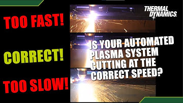 Why Cut Speed Matters - See How Cut Speed Affects Quality in Automated Plasma Cutting Systems
