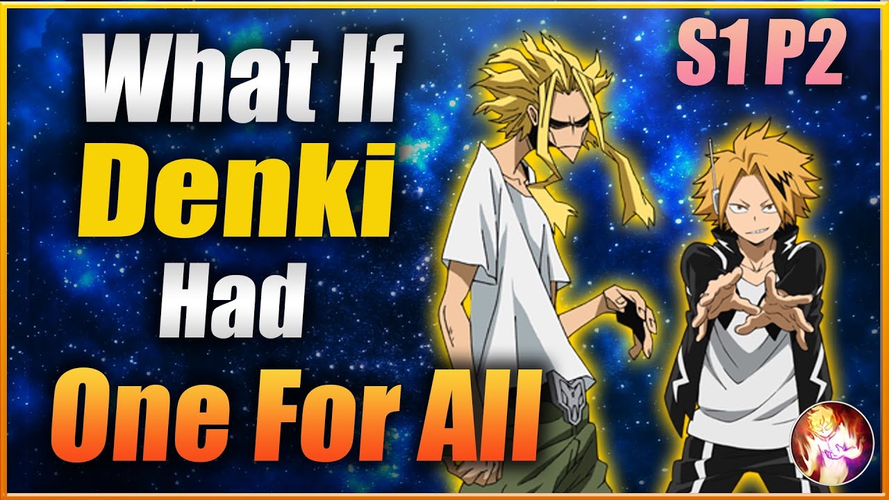 What If Denki Got One For All | Season 1 Part 2 | My Hero Academia What If