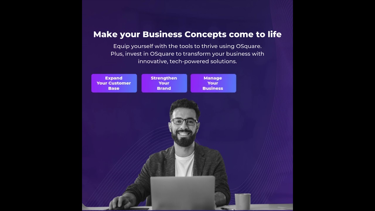 𝗢𝗦𝗾𝘂𝗮𝗿𝗲 𝗳𝗼𝗿 𝗕𝘂𝘀𝗶𝗻𝗲𝘀𝘀 | Make Your Business Concepts Come to Life with OSquare!