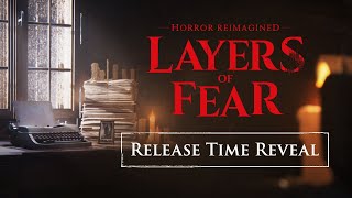 Layers of Fear - Official Release Window Trailer | IGN Fan Fest 2023