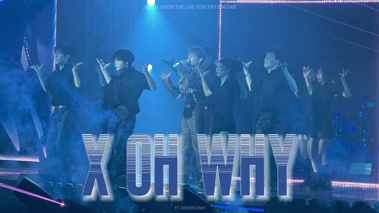 [4K] X, OH WHY? - 260131 [ONEW THE LIVE : PERCENT (%)] ENCORE CONCERT ...