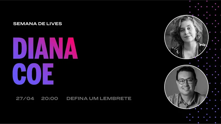 Diana Coe - Semana de Lives