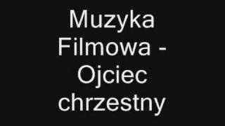 Vignette de la vidéo "Muzyka Filmowa - Ojciec Chrzestny"