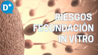 Riesgos de la fecundación in vitro