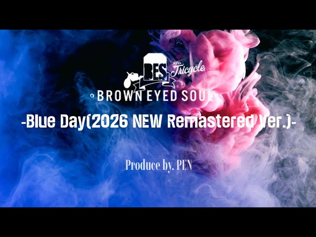 브라운아이드소울(Brown Eyed Soul) -Blue Day(2026 NEW Remastered