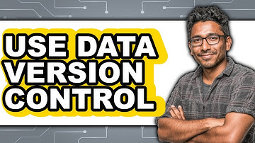 How to Use Data Version Control (Updated 2025)