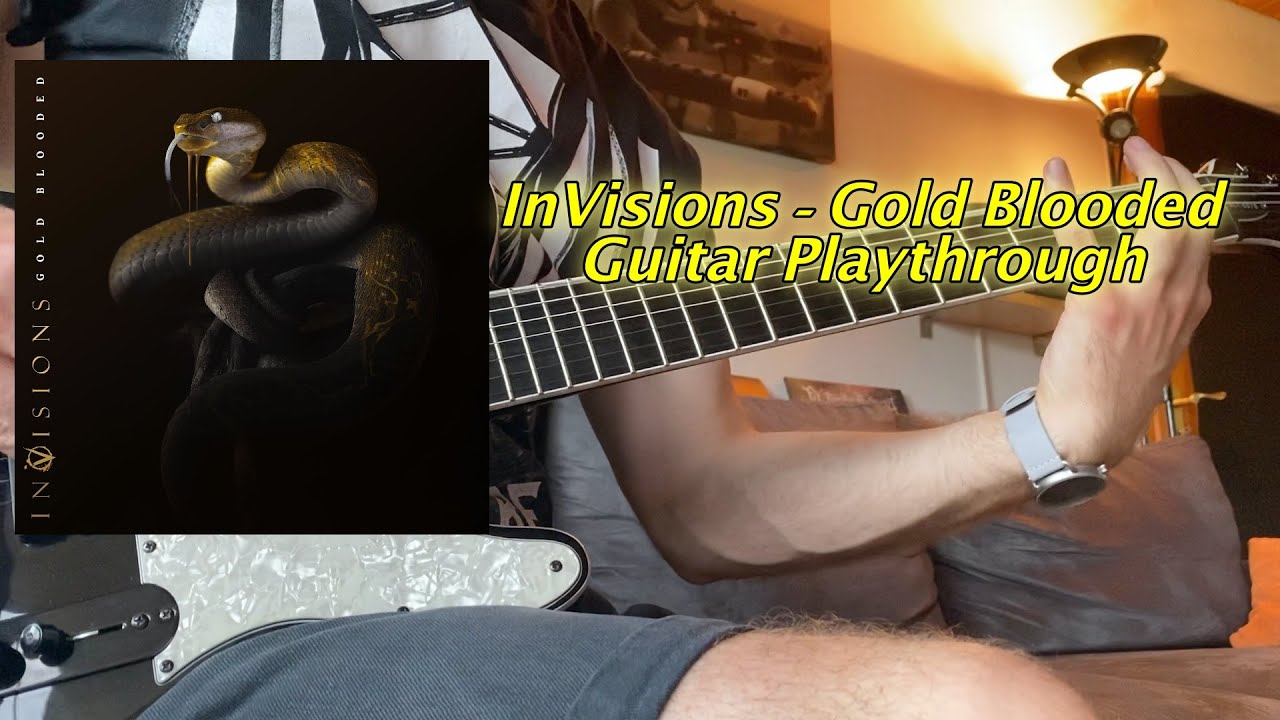Invisions - Gold Blooded (Guitar Playthrough)