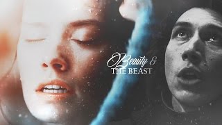 » kylo ren and rey | beauty and the beast