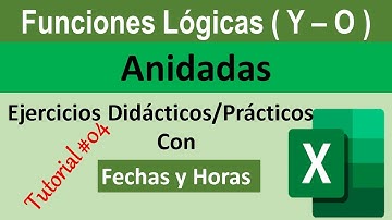 Funciones Lógicas "Y" y "O" Anidadas, con Fechas y Horas en Horarios y Ventas - Tutorial # 04