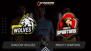 Winners Goal Pro Cup. Shadow Wolves - Mighty Spartans 15.05.24. First Group Stage. Group B