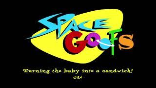 Turning the baby into a sandwich! cue-space goofs soundtrack