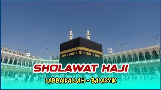 SHOLAWAT HAJI INI SANGAT MERDU - LABBAIKALLAH - Penyambutan Jamaah Haji