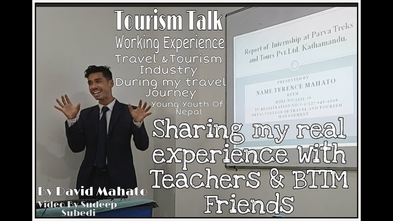 Travel & Tourism Industry | Real Working Experience  By David Mahato