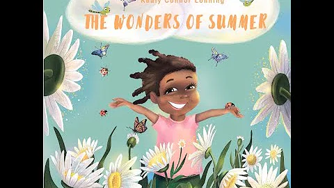 The Wonders of Summer by Kealy Connor Lonning read aloud