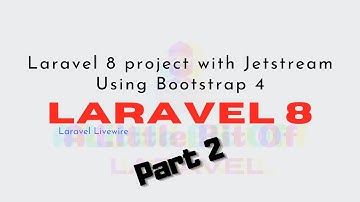 Laravel 8   Create a  Laravel Livewire Component Part 2