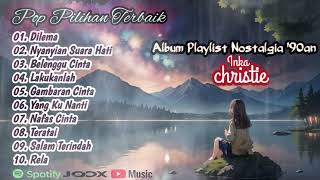 Album Pilihan Inka Christie || Koleksi Pop Lawas Inka Chrsitie || Inka Christie