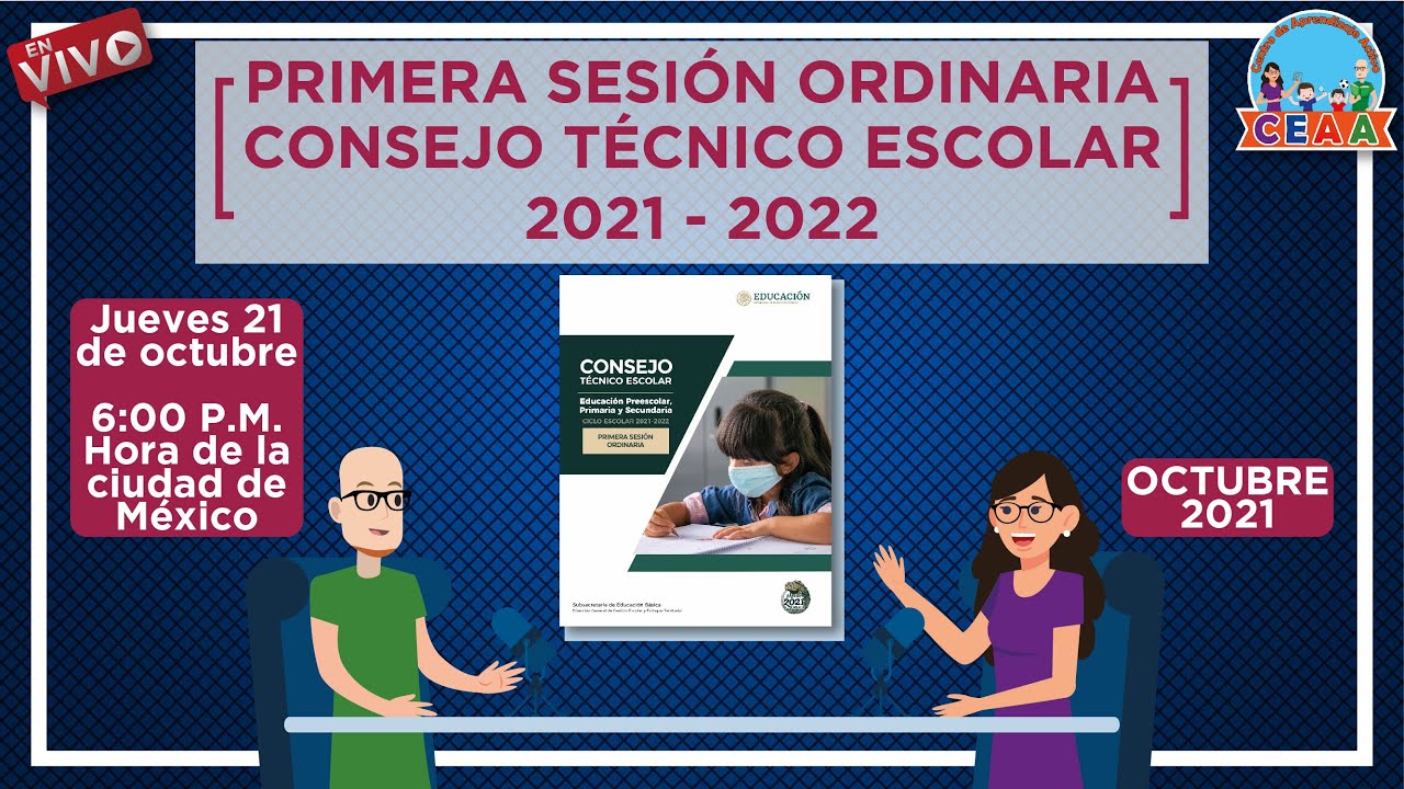 CEAA Análisis PRIMERA Sesión CTE 29 de Octubre 2021 Ciclo Escolar 2021
