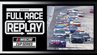 Drydene 400 from Dover International Speedway | NASCAR Cup Series Full Race Replay