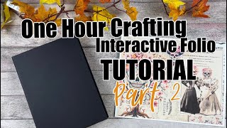 One Hour Crafting - Interactive Folio Tutorial ~ Part 2 #rosakellyonehourcrafting