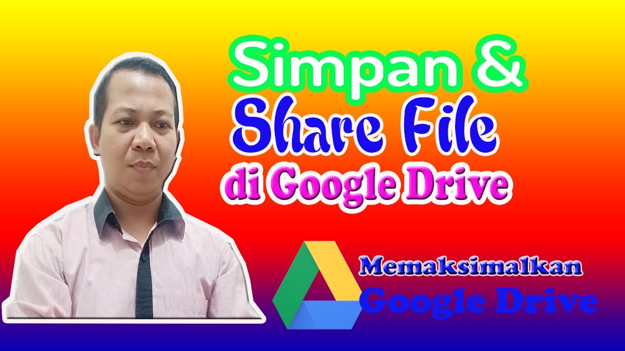 09 - Google Drive ll Cara Simpan dan Share file