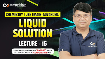 15 Liquid Solution | Osmosis | Osmotic Pressure | IIT Advanced | JEE Main | Chemistry Class 12
