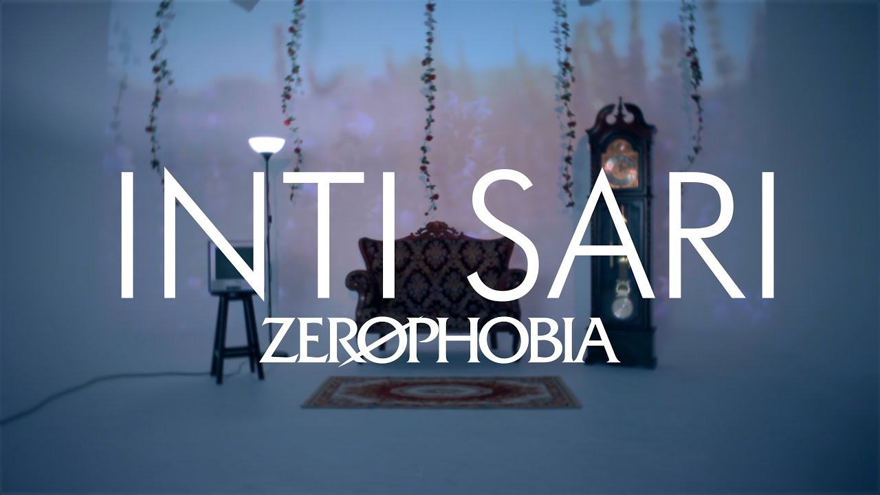 Zerophobia - Inti Sari (Official Music Video)