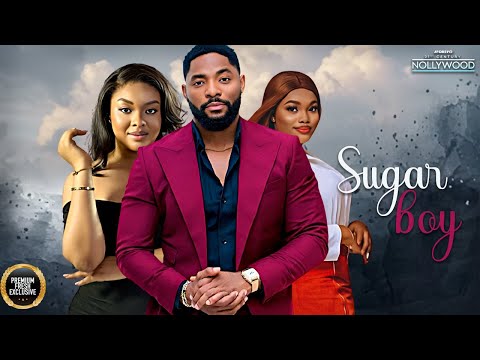 Sugar Boy JOHN EKANEM DORIS IFEKA OGE GABRIEL 2024 Nigerian Nollywood Movies 